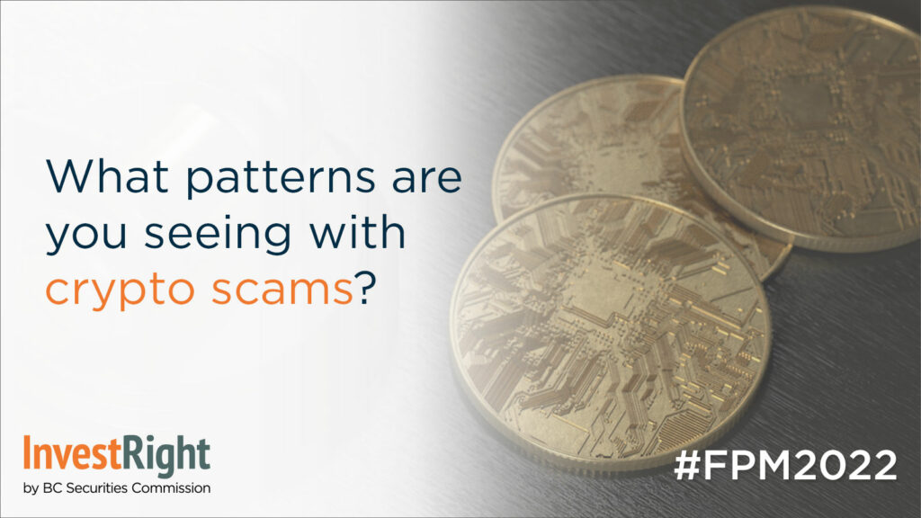 What patterns are you seeing with crypto scams?
