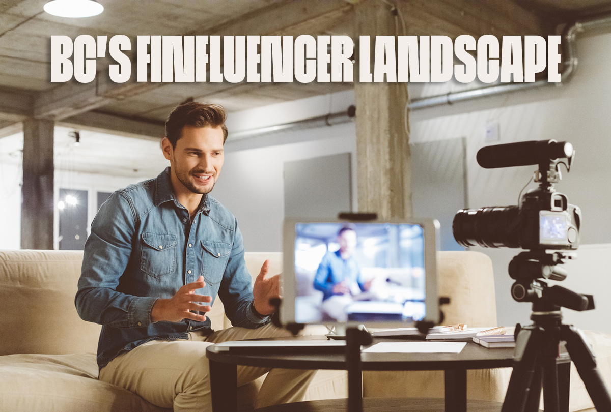 Navigating the Finfluencer Landscape in BC: Compliance and Caution
